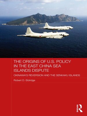 cover image of The Origins of U.S. Policy in the East China Sea Islands Dispute
